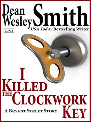cover image of I Killed the Clockwork Key
